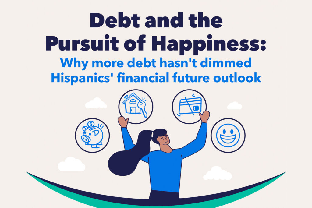 National Debt Relief Hispanic Survey Debt and the Pursuit of Happiness